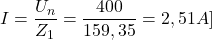 \begin{align*} &I=\frac{U_n}{Z_1}=\frac{400}{159,35}=2,51 \[A] \end{align}