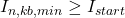 I_{n,kb,min} \geq I_{start}