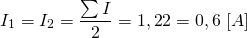 \[I_1=I_2=\frac{\sum I}{2}={1,2}{2}=0,6 \ [A]\]