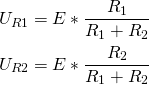 \begin{align*} &U_{R1}=E*\frac{R_1}{R_1+R_2} \\ &U_{R2}=E*\frac{R_2}{R_1+R_2} \end{align*}