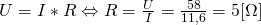 U=I*R \Leftrightarrow R=\frac{U}{I}=\frac{58}{11,6}= 5 [\Omega ]