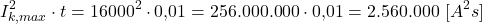 \[I_{k,max}^2 \cdot t = 16000^2 \cdot 0{,}01 = 256.000.000 \cdot 0{,}01 = 2.560.000 \ [A^2s]\]